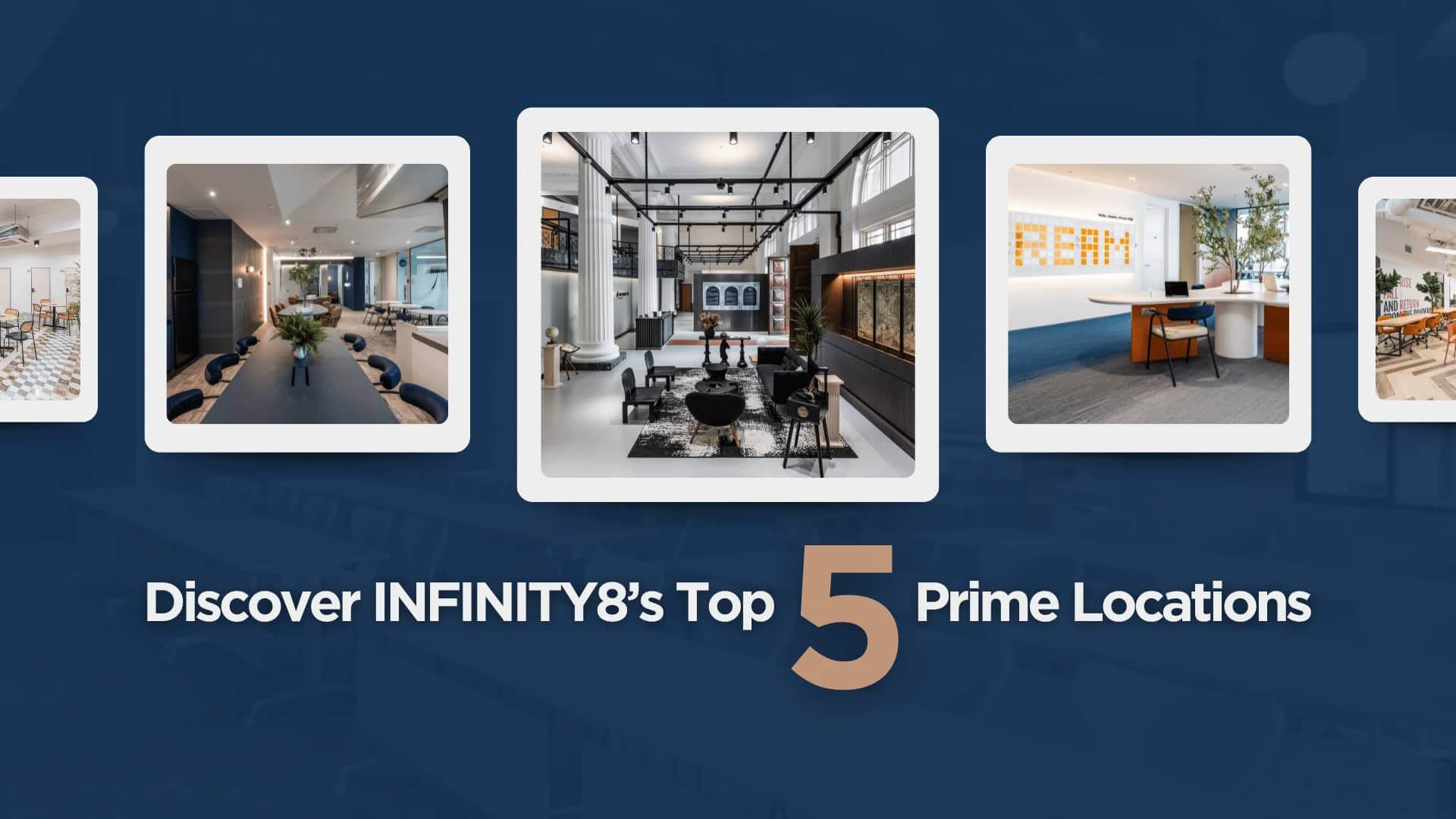 Exploring Coworking Spaces: Discover INFINITY8’s Top 5 Prime Locations